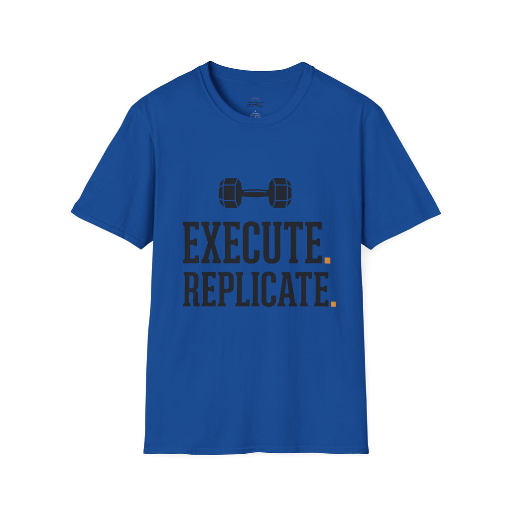 Execute & Replicate T-Shirt