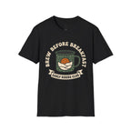 Brew Before Breakfast T-Shirt