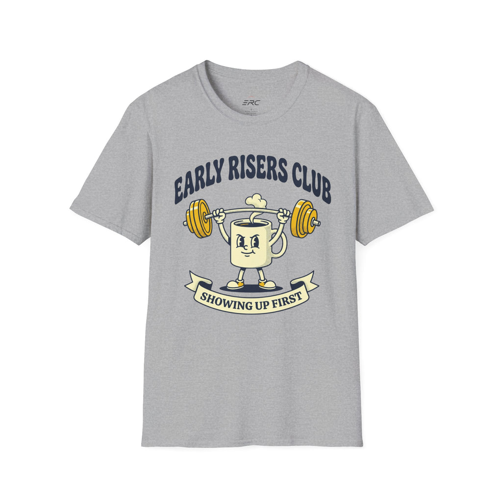 Showing Up First T-Shirt