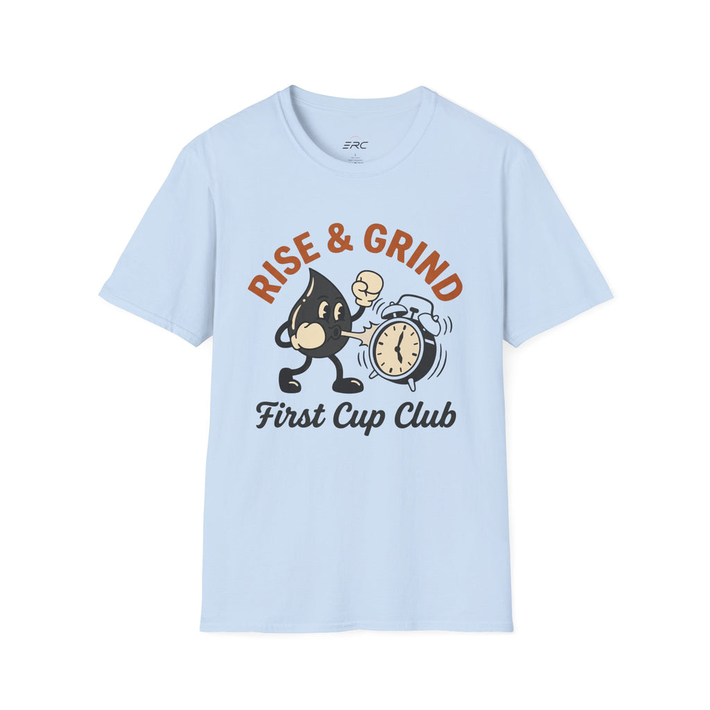 Rise & Grind T-Shirt