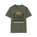 Earn the Morning T-Shirt
