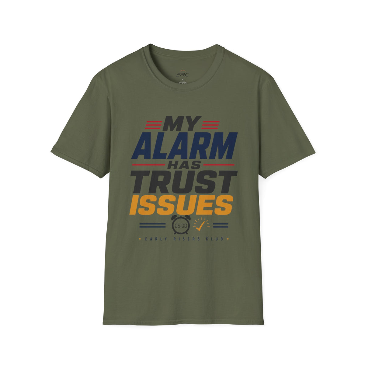 My Alarm Has Trust Issues T‑Shirt