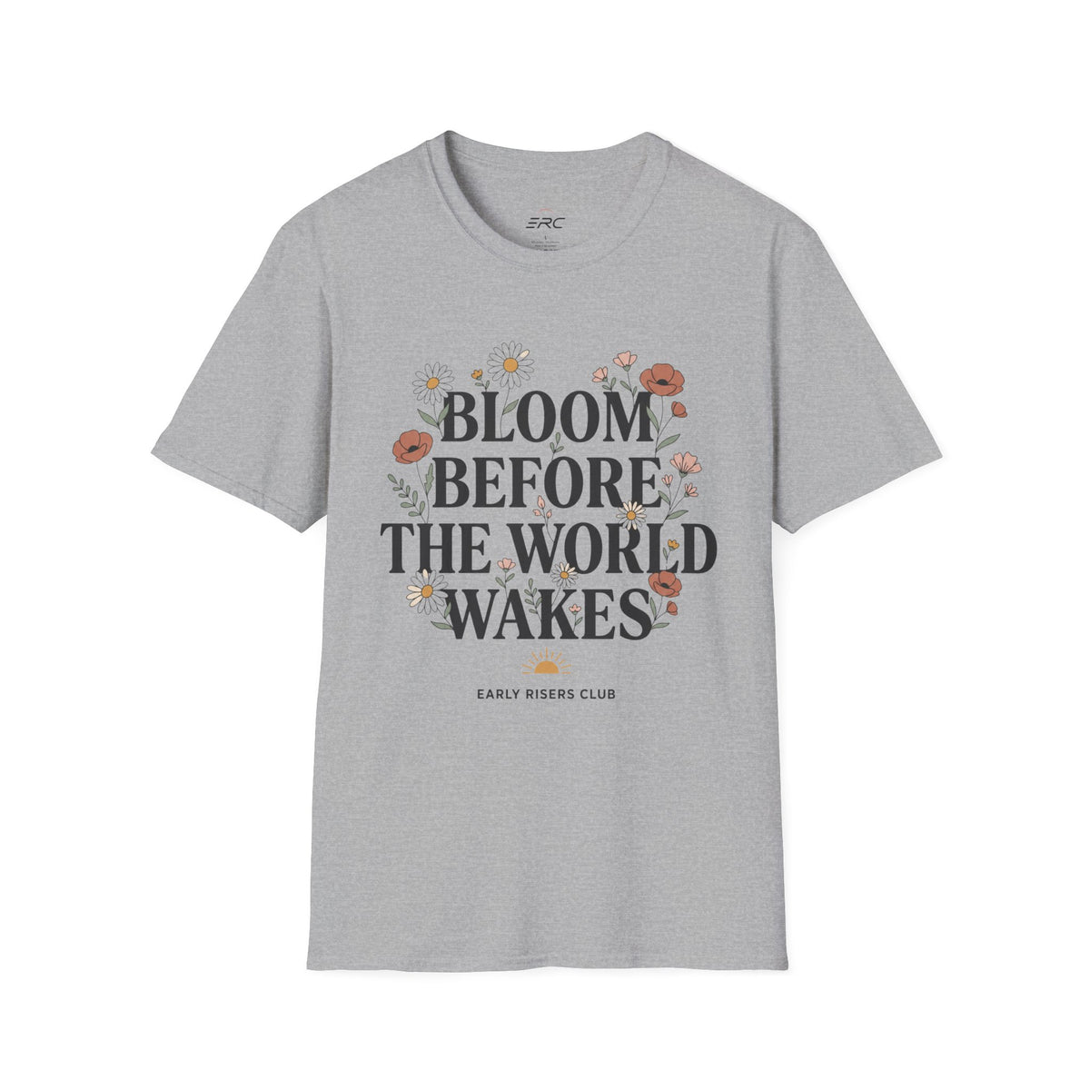 Bloom Before the World Wakes Floral T-Shirt