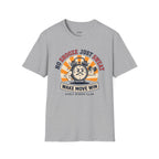 No Snooze Just Sweat Alarm Clock T-Shirt