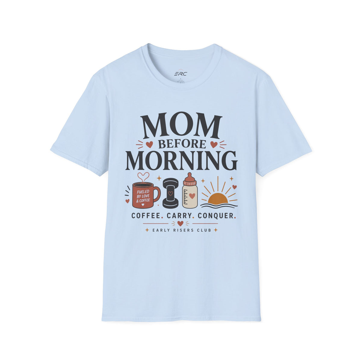 Mom Before Morning T-Shirt