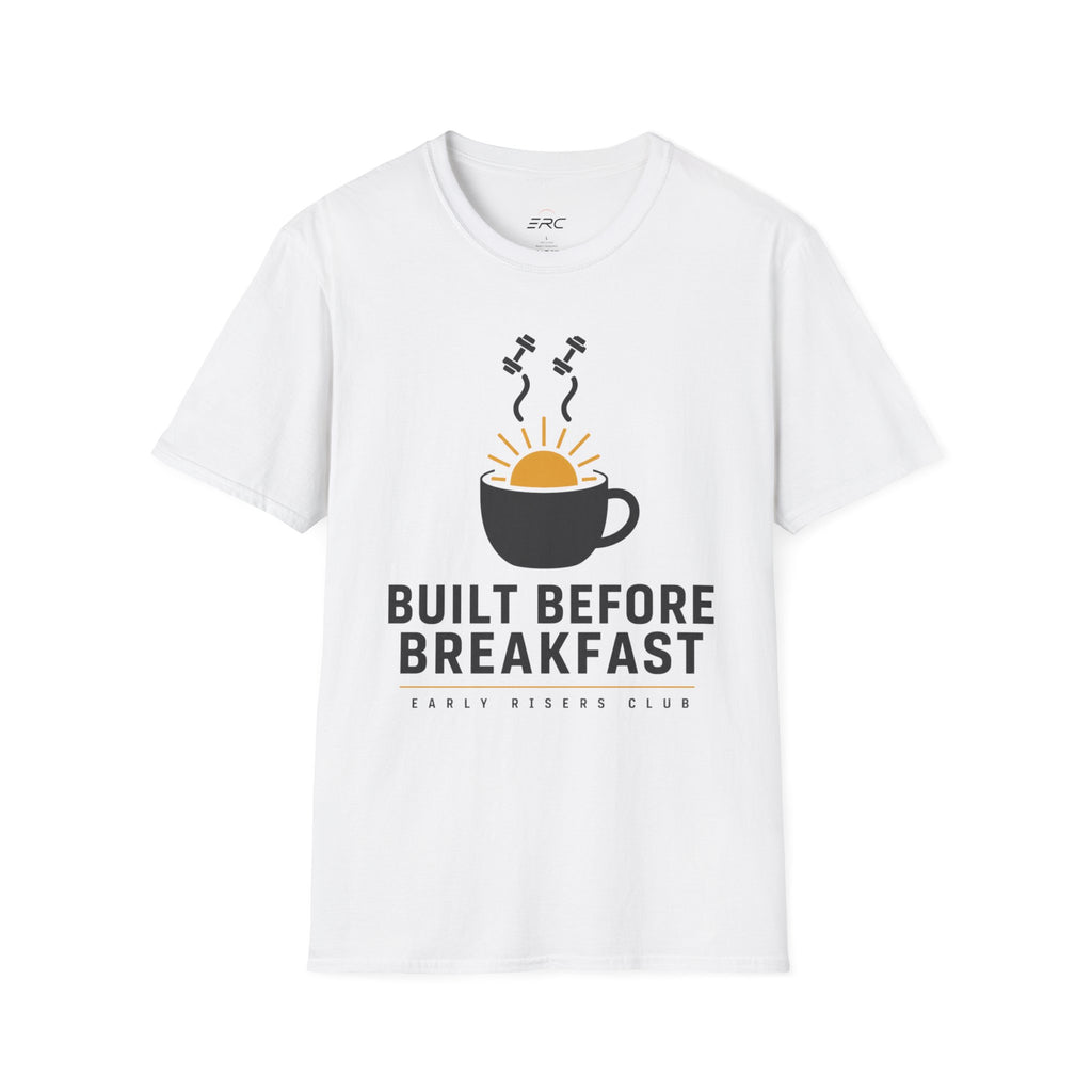Built Before Breakfast T-Shirt