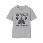 Win the Dark Own the Light T-Shirt