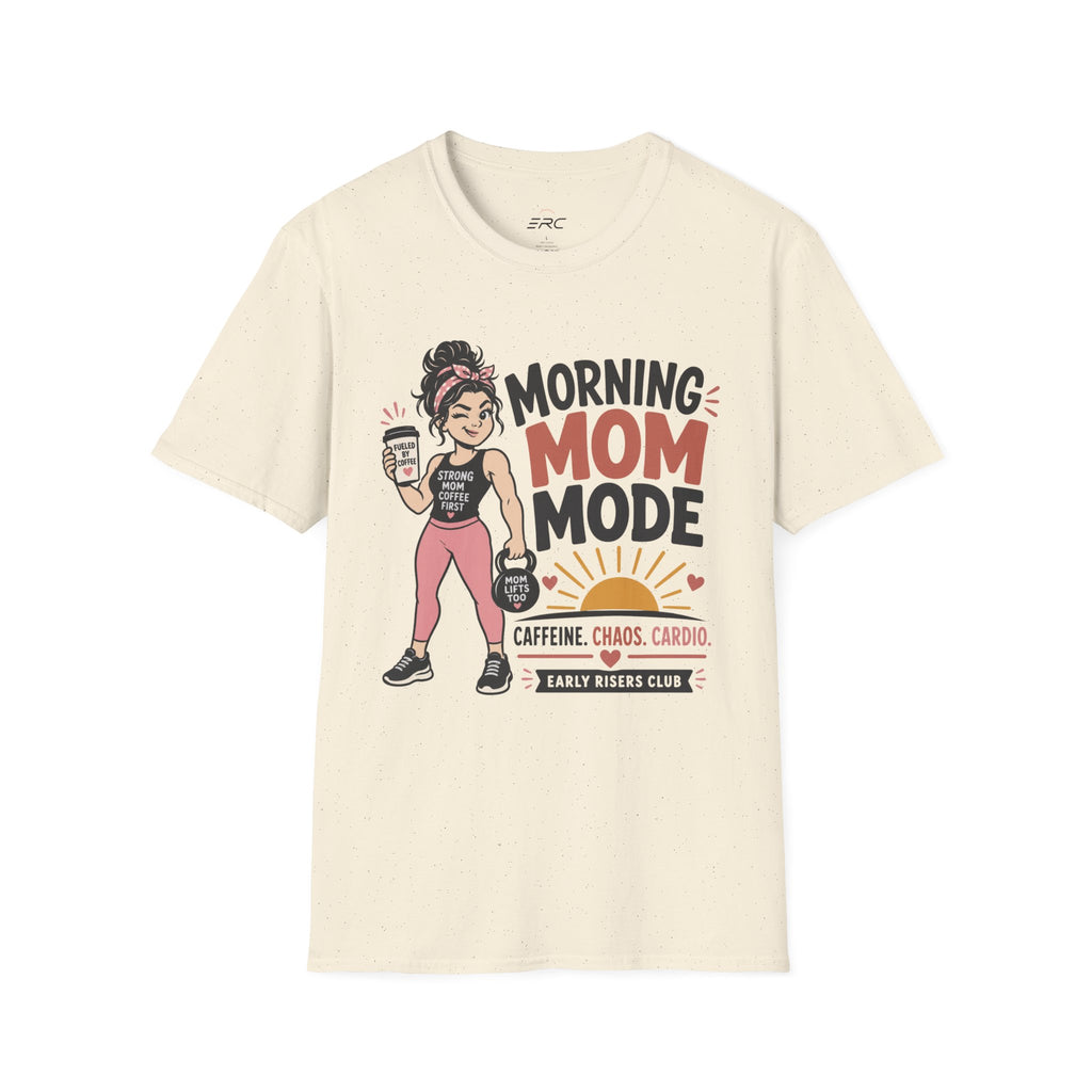 Morning Mom Mode T-Shirt