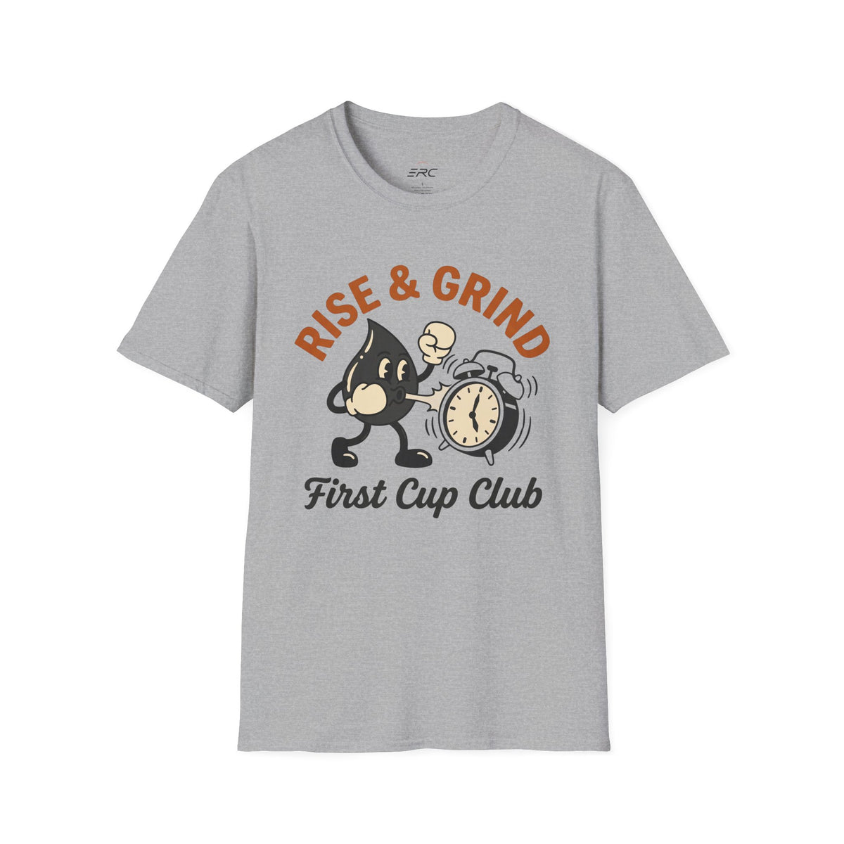 Rise & Grind T-Shirt