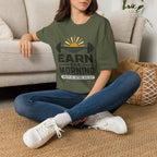 Earn the Morning T-Shirt