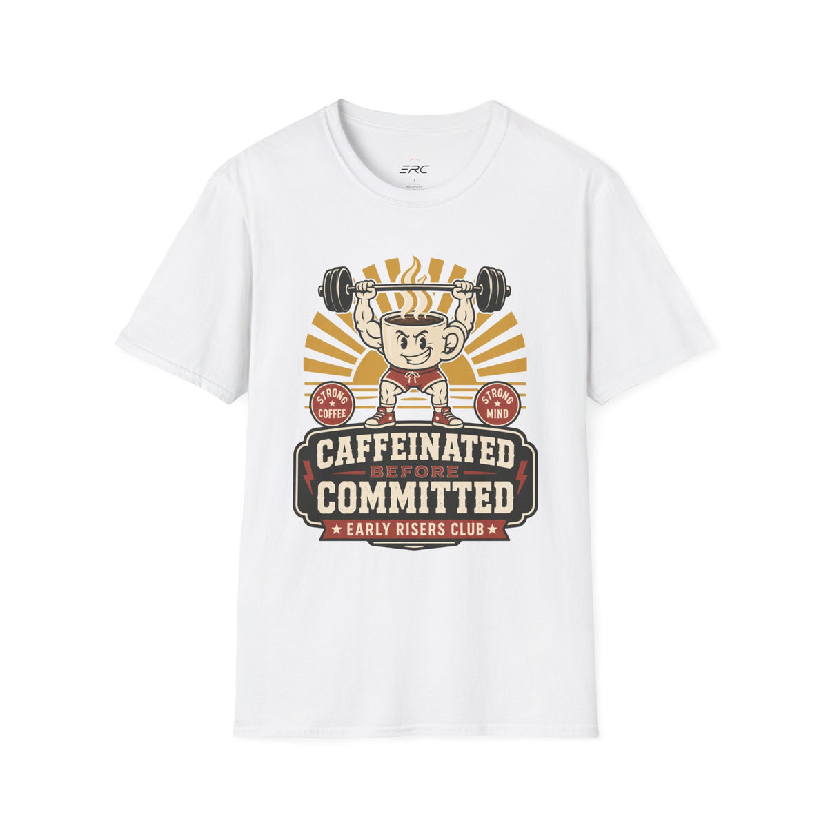 Caffeinated & Committed T-Shirt