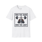 Win the Dark Own the Light T-Shirt
