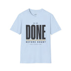 Done Before Doubt Motivational T-Shirt