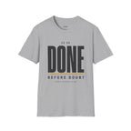 Done Before Doubt Motivational T-Shirt