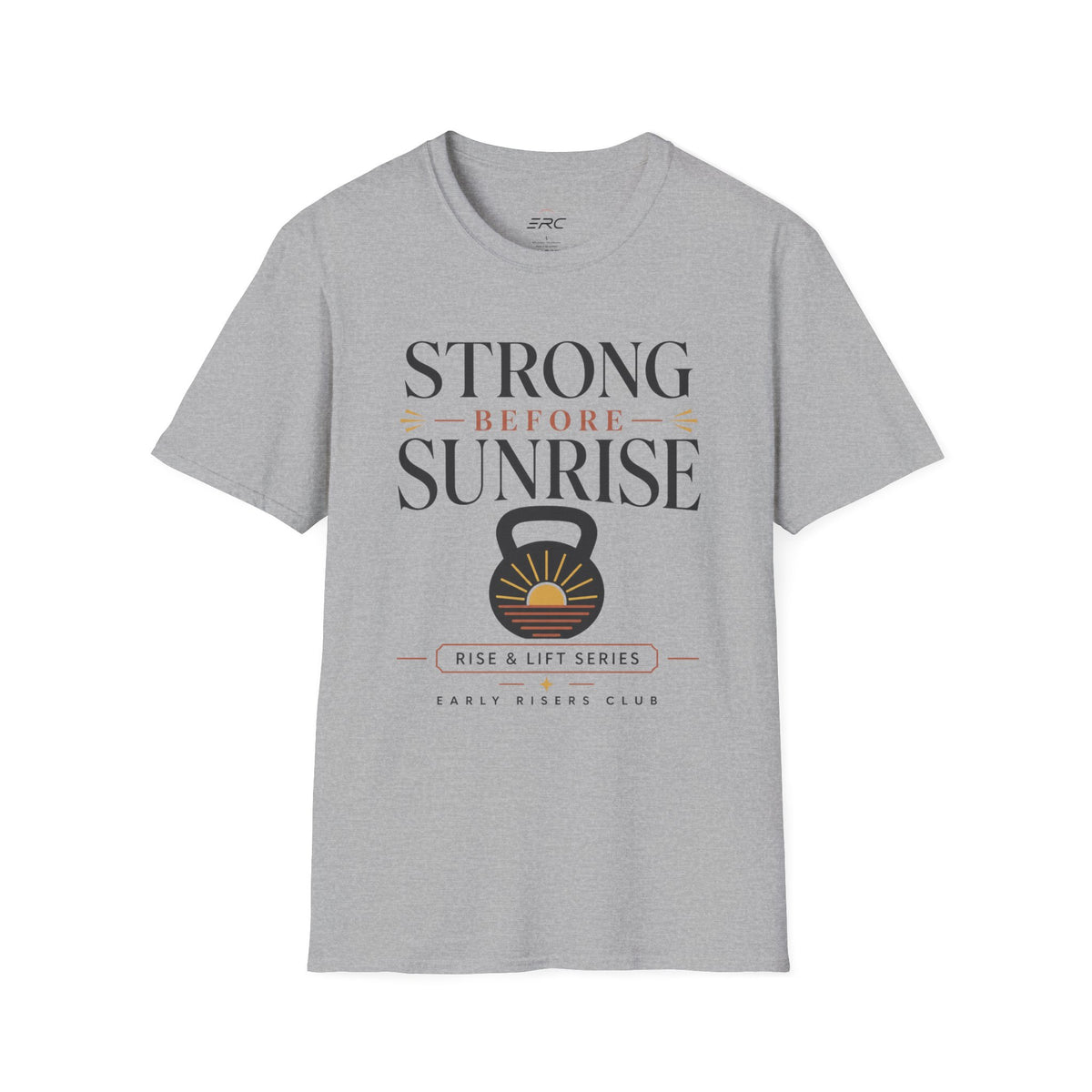 Strong Before Sunrise T-Shirt