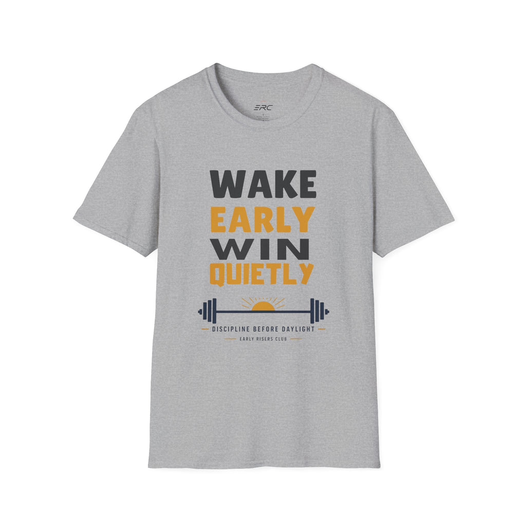 Wake Early Win Quietly T-Shirt