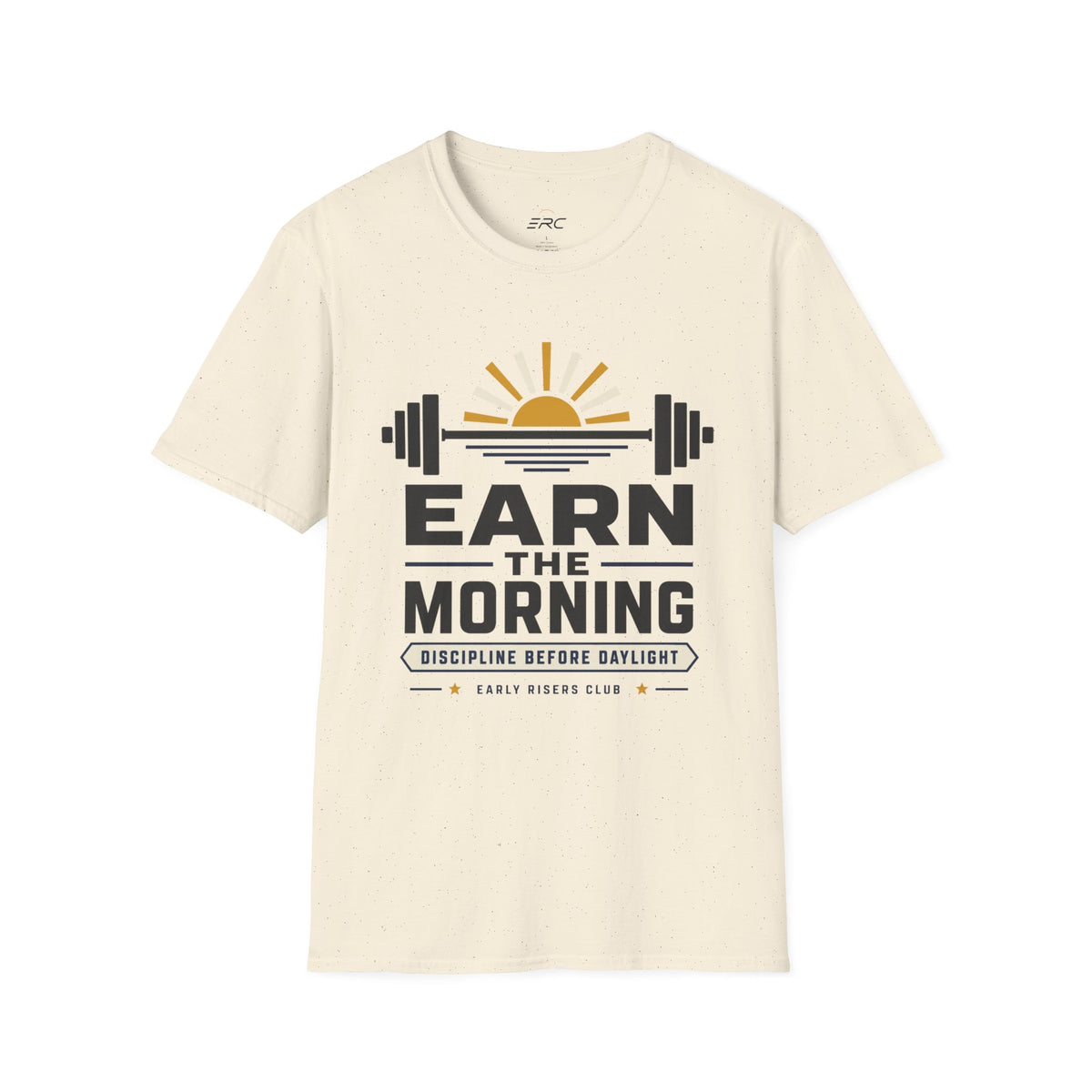 Earn the Morning T-Shirt
