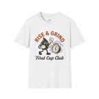 Rise & Grind T-Shirt
