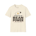 Operating on Bean Power T-Shirt
