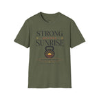 Strong Before Sunrise T-Shirt