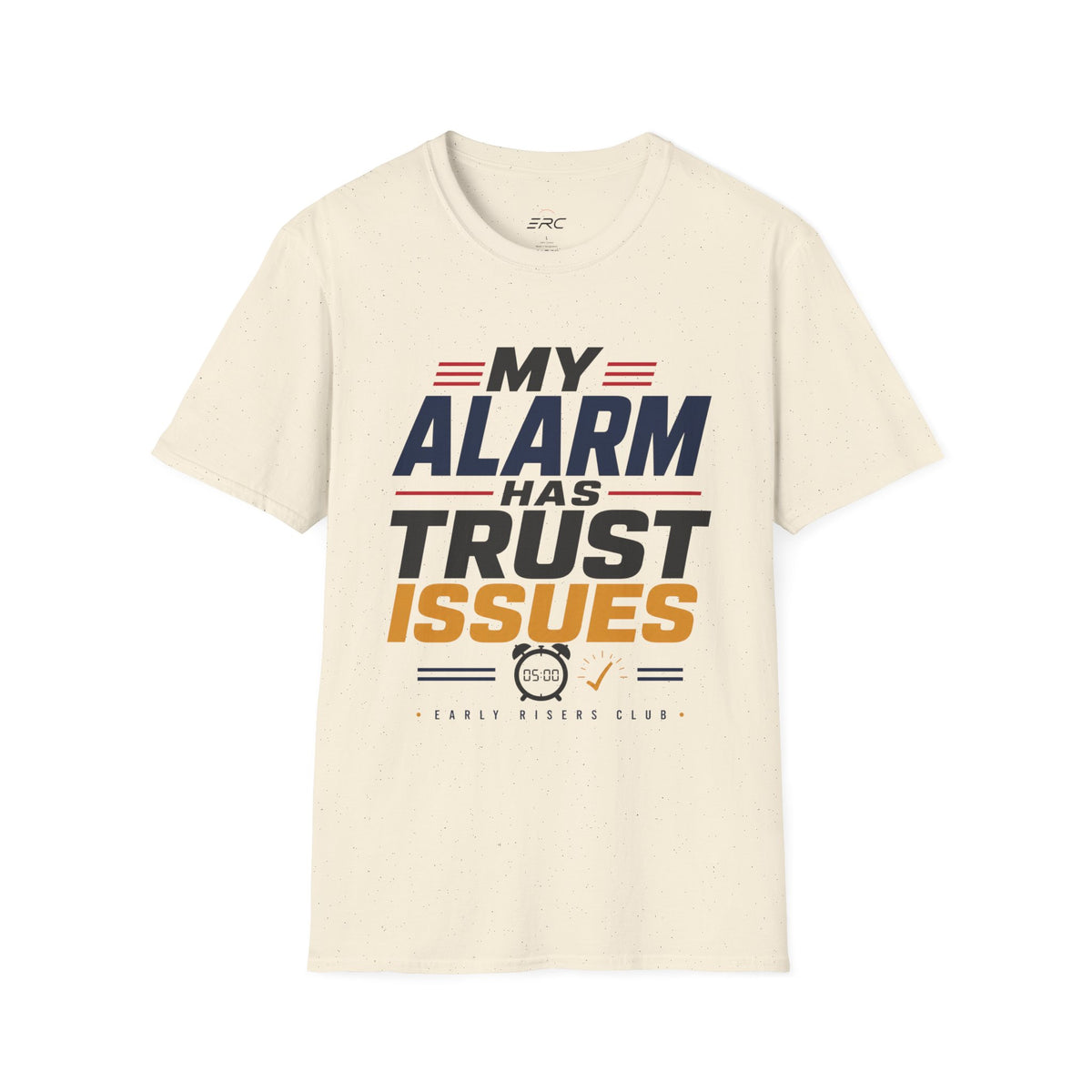 My Alarm Has Trust Issues T‑Shirt
