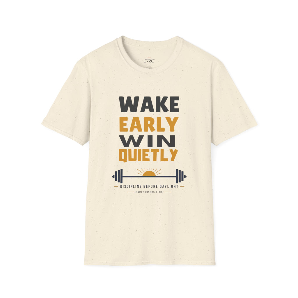 Wake Early Win Quietly T-Shirt