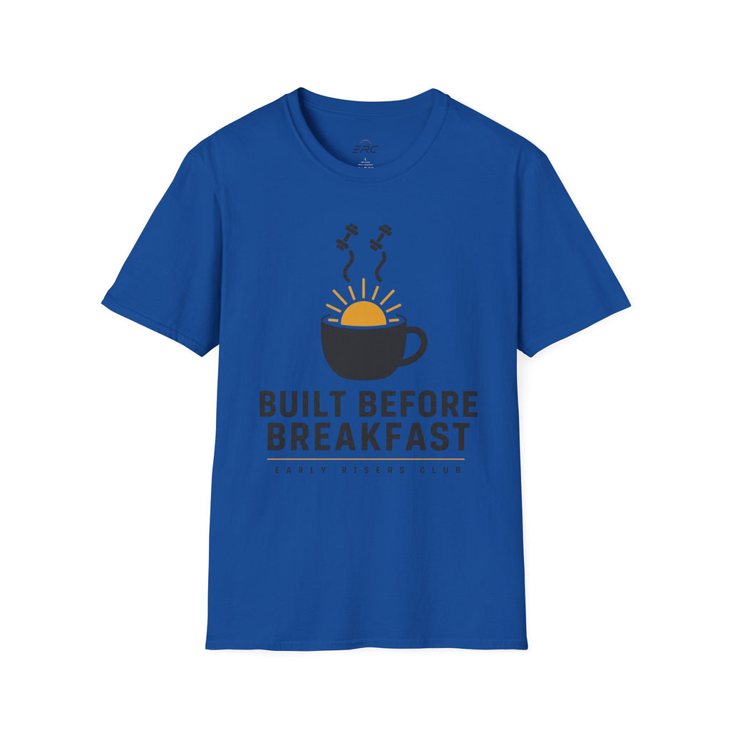Built Before Breakfast T-Shirt