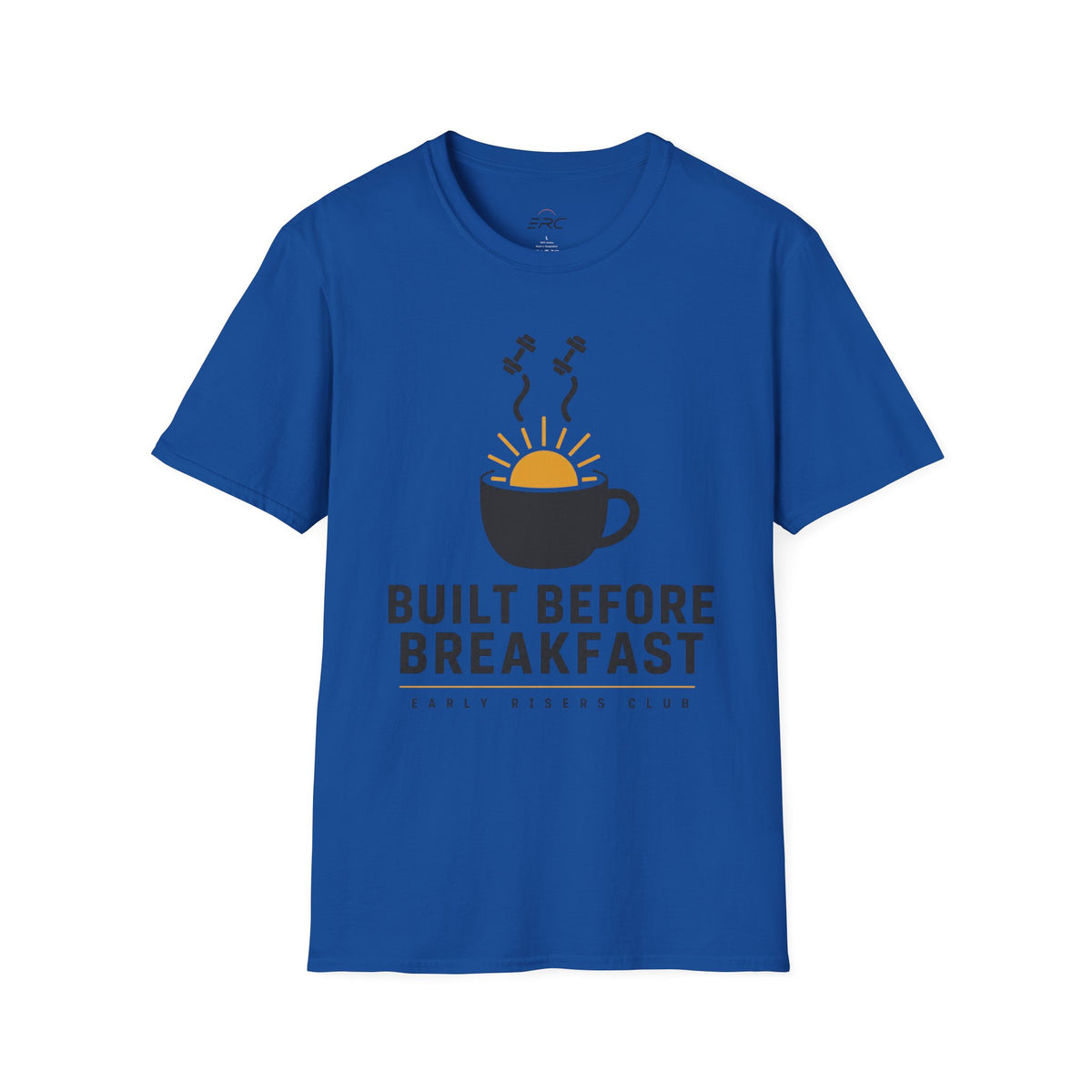 Built Before Breakfast T-Shirt