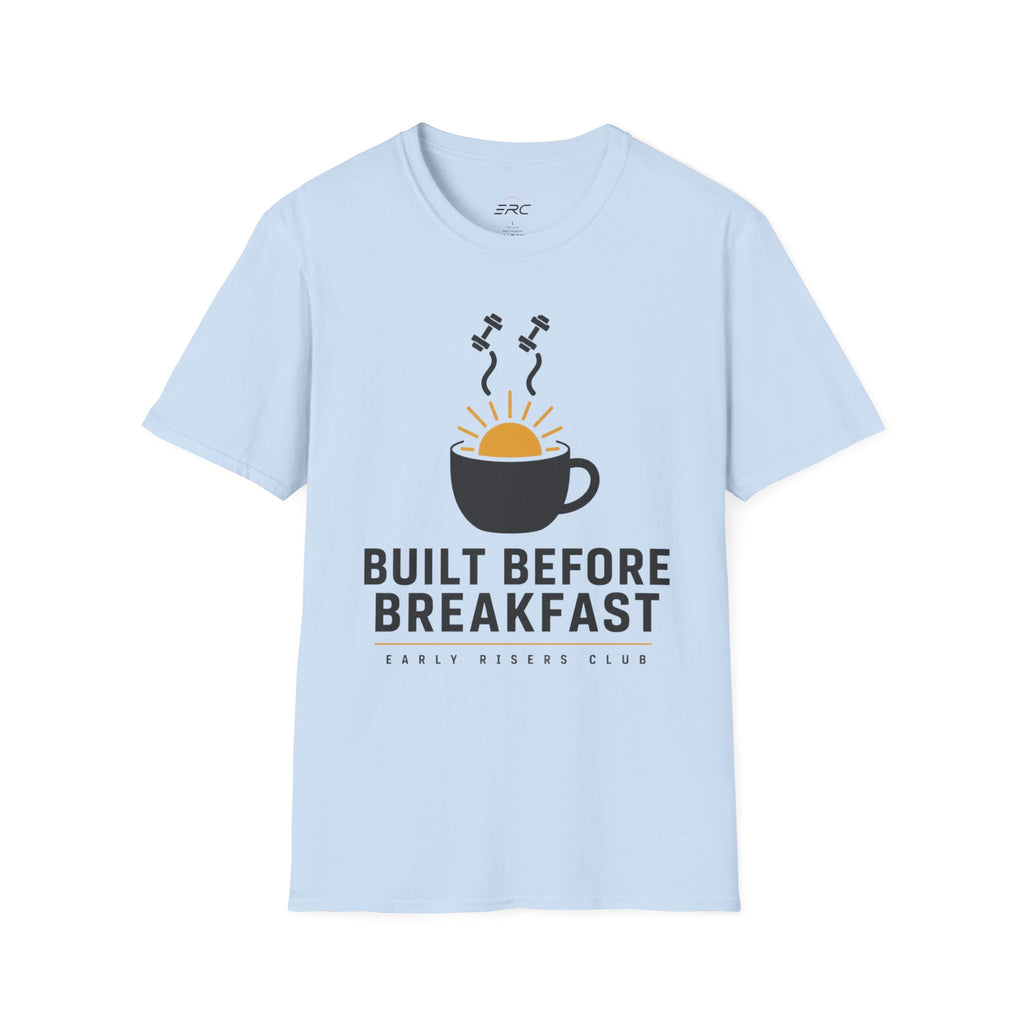 Built Before Breakfast T-Shirt