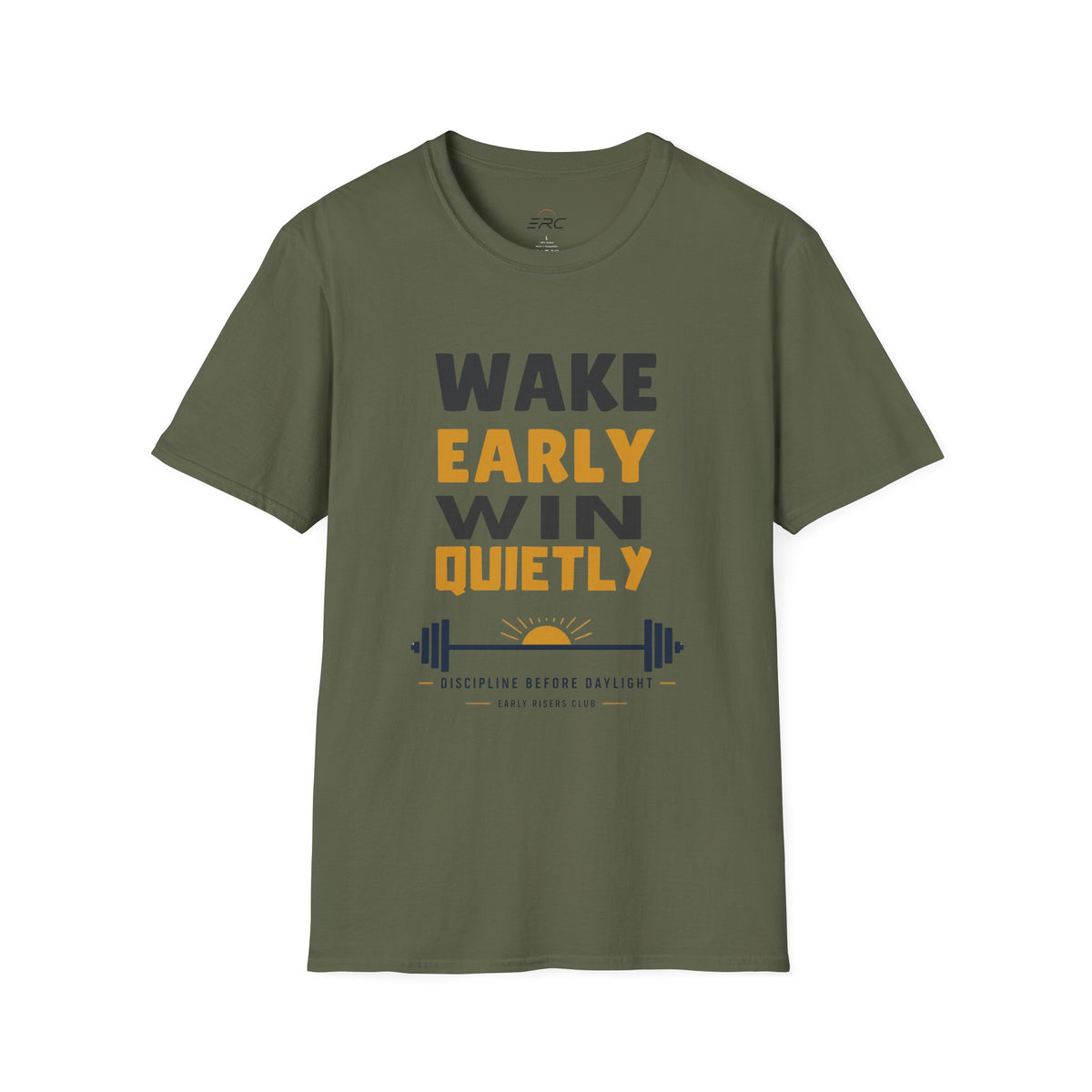 Wake Early Win Quietly T-Shirt