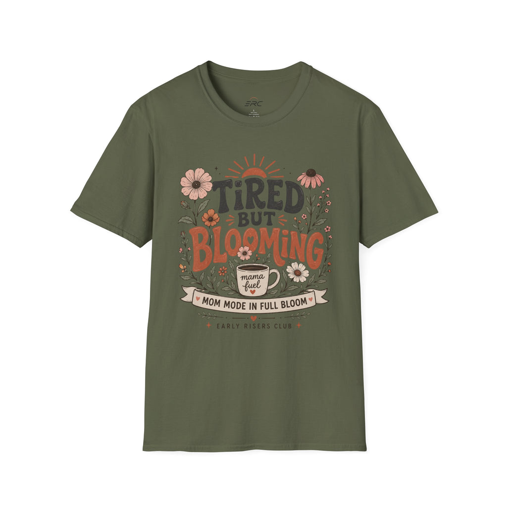 Tired But Blooming T-Shirt