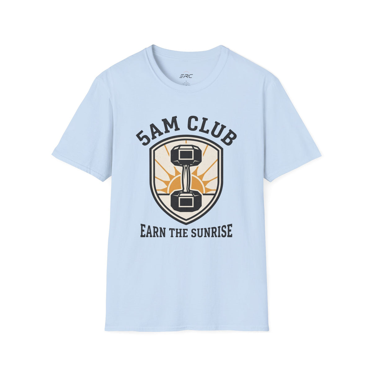 5AM Club  Earn the Sunrise T-Shirt