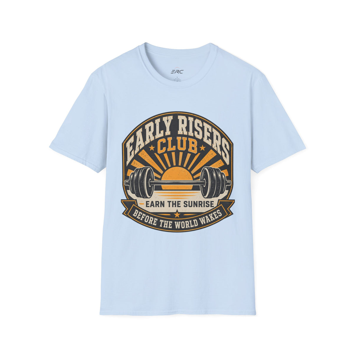Earn The Sunrise T-Shirt