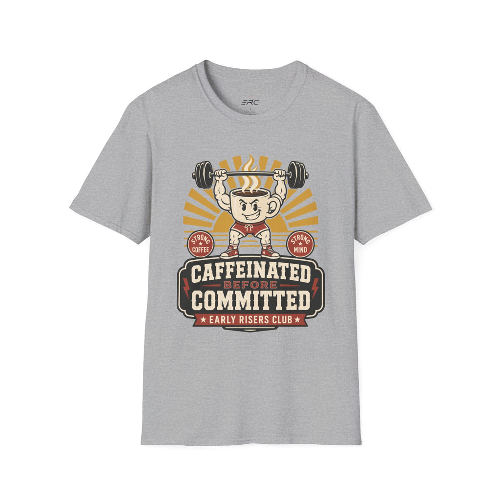 Caffeinated & Committed T-Shirt