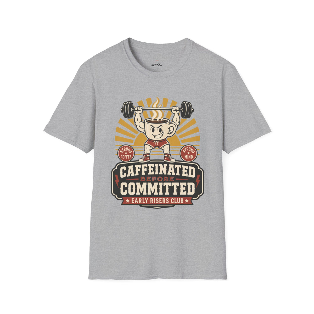 Caffeinated & Committed T-Shirt