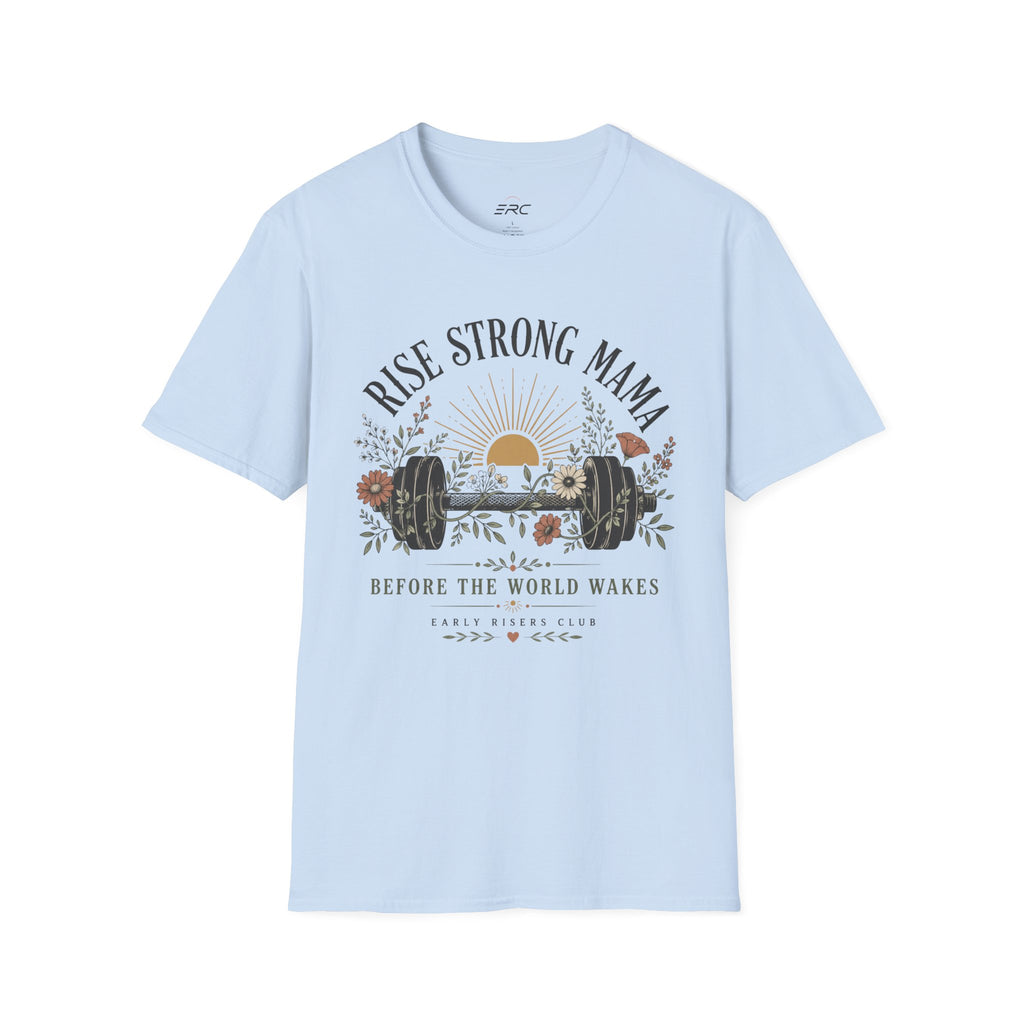 Rise Strong Mama T‑Shirt
