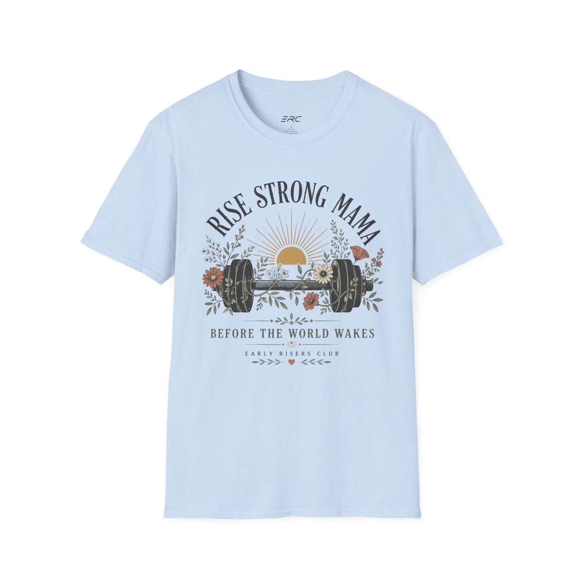 Rise Strong Mama T‑Shirt