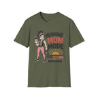 Morning Mom Mode T-Shirt
