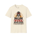 Mom Fuel Coffee T-Shirt