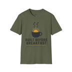 Built Before Breakfast T-Shirt