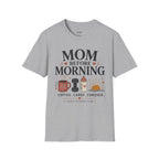 Mom Before Morning T-Shirt
