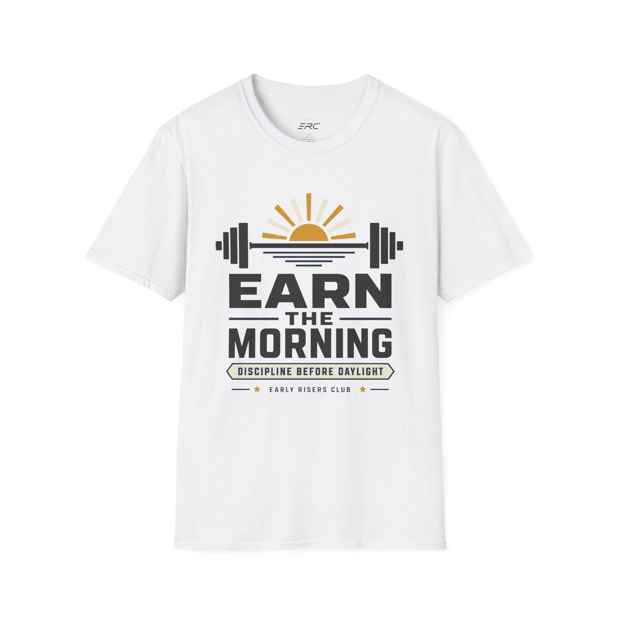 Earn the Morning T-Shirt