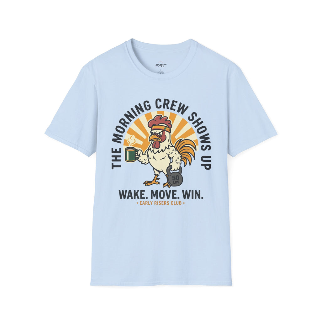 The Morning Crew Shows Up T-Shirt