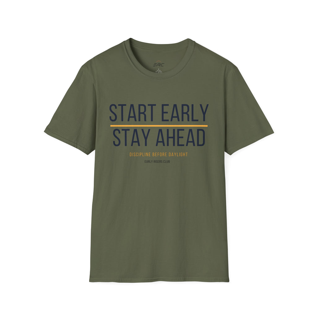Start Early Stay Ahead T-Shirt