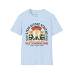 Steps Before Screens T‑Shirt