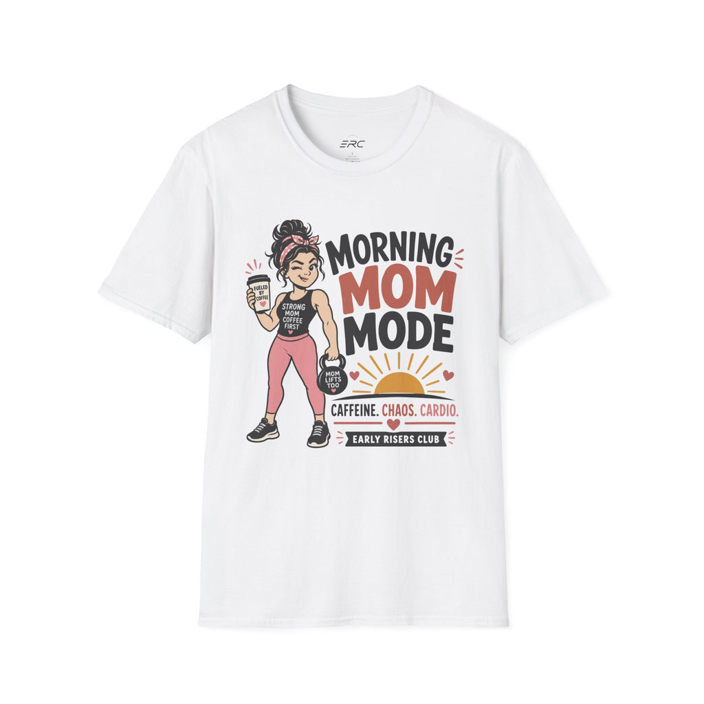 Morning Mom Mode T-Shirt