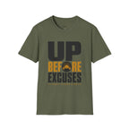 Up Before Excuses T-Shirt