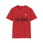 Still Moving T-Shirt
