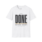 Done Before Doubt Motivational T-Shirt