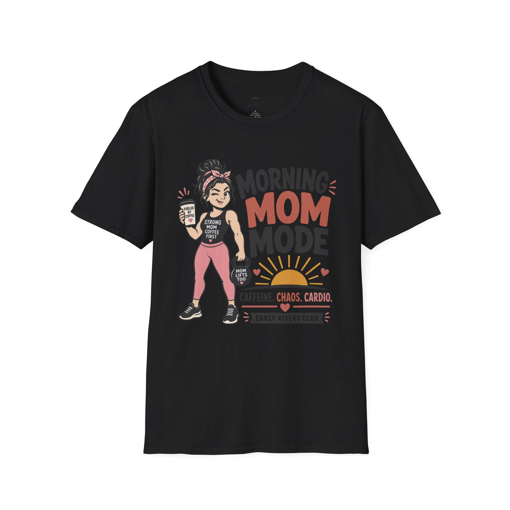Morning Mom Mode T-Shirt